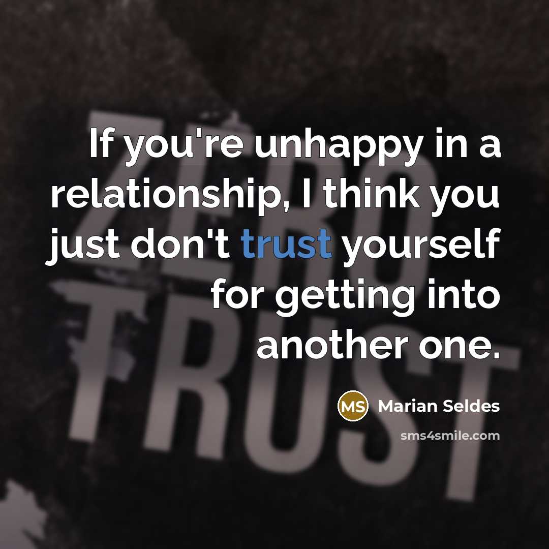 “If you're unhappy in a relationship, I think you just…” quote by Marian Seldes