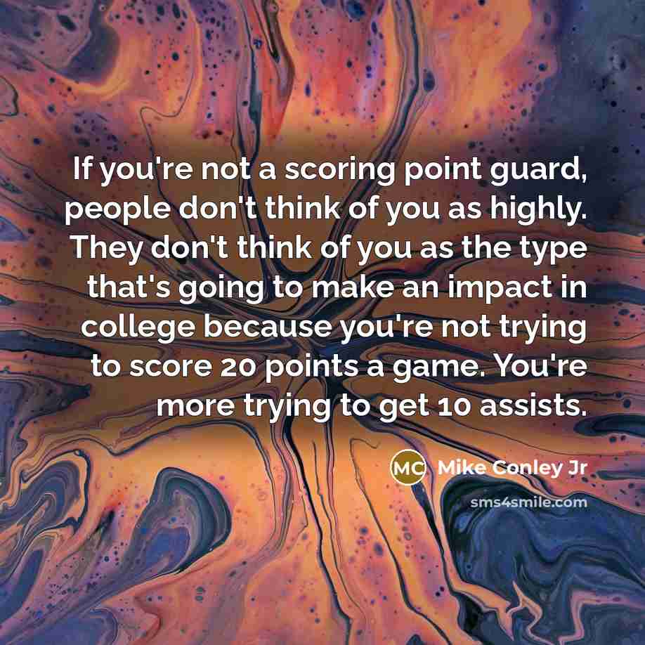 “If you're not a scoring point guard, people don't think…” quote by Mike Conley Jr