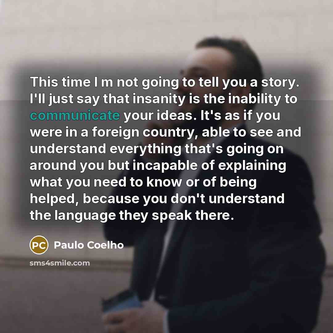 “This time I m not going to tell you a…” quote by Paulo Coelho