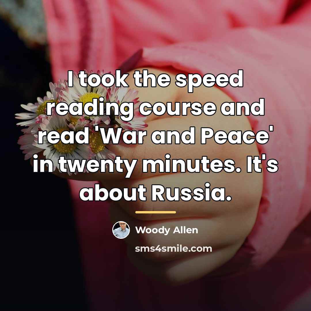 “I took the speed reading course and read 'War and…” quote by Woody Allen