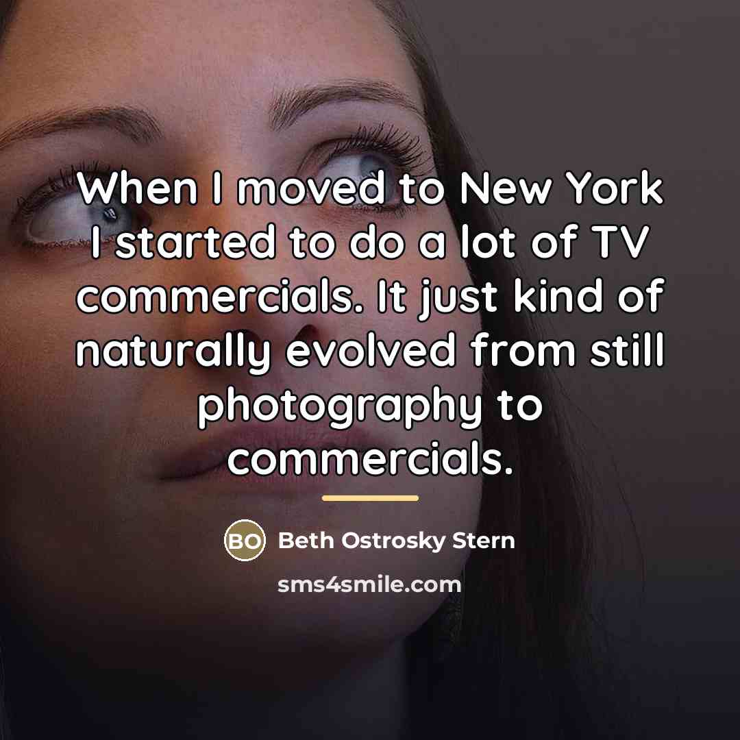 “When I moved to New York I started to do…” quote by Beth Ostrosky Stern