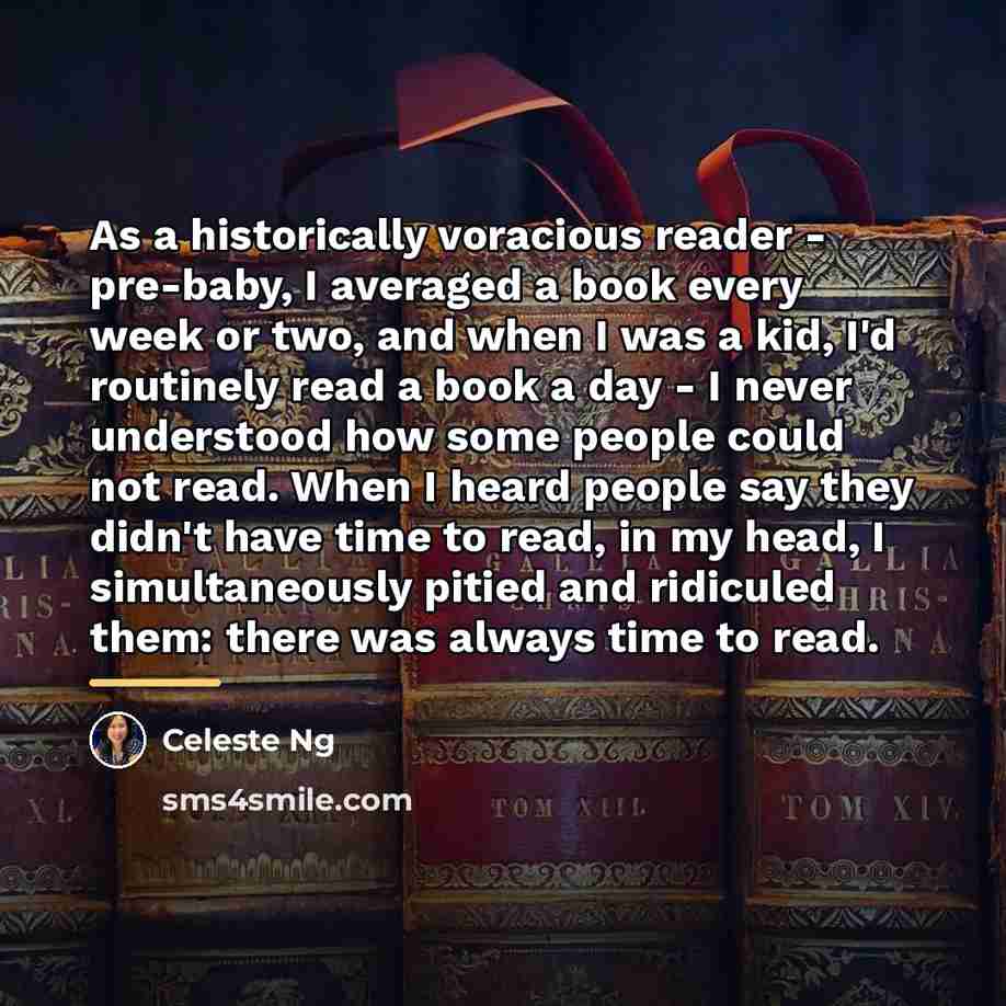 “As a historically voracious reader - pre-baby, I averaged a…” quote by Celeste Ng