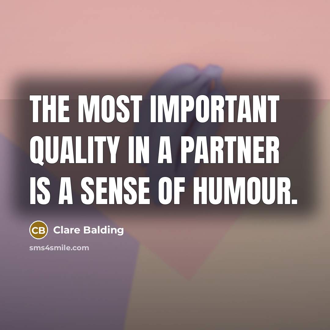“The most important quality in a partner is a sense…” quote by Clare Balding