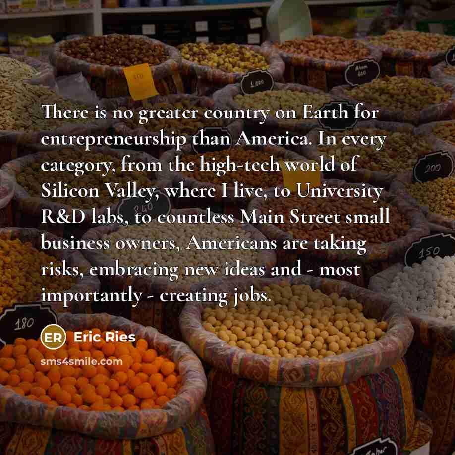 “There is no greater country on Earth for entrepreneurship than…” quote by Eric Ries