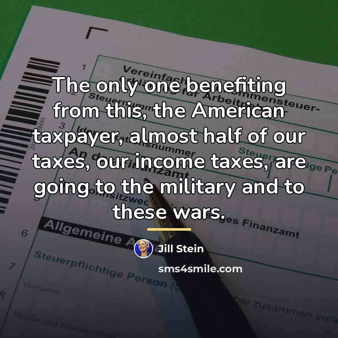 “The only one benefiting from this, the American taxpayer, almost…” quote by Jill Stein