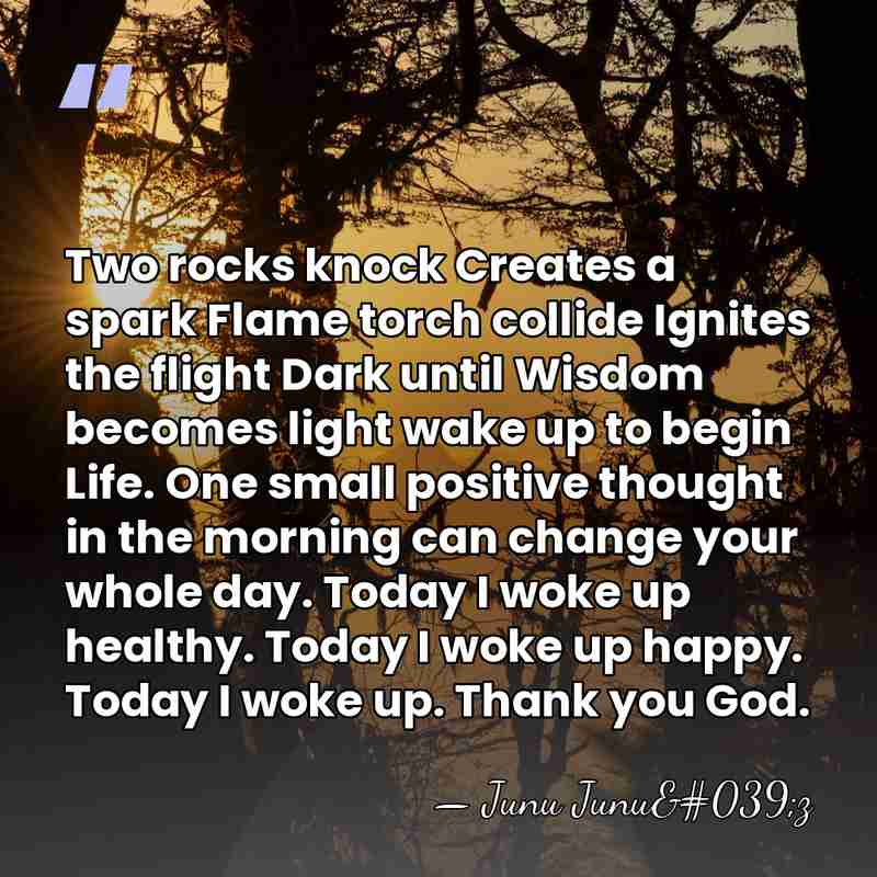 Two rocks knock Creates a spark Flame torch collide Ignites the flight&hellip; - Junu Junu'z