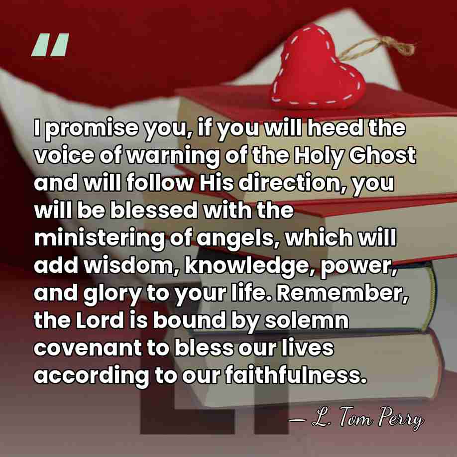 I promise you, if you will heed the voice of warning of&hellip; - L. Tom Perry