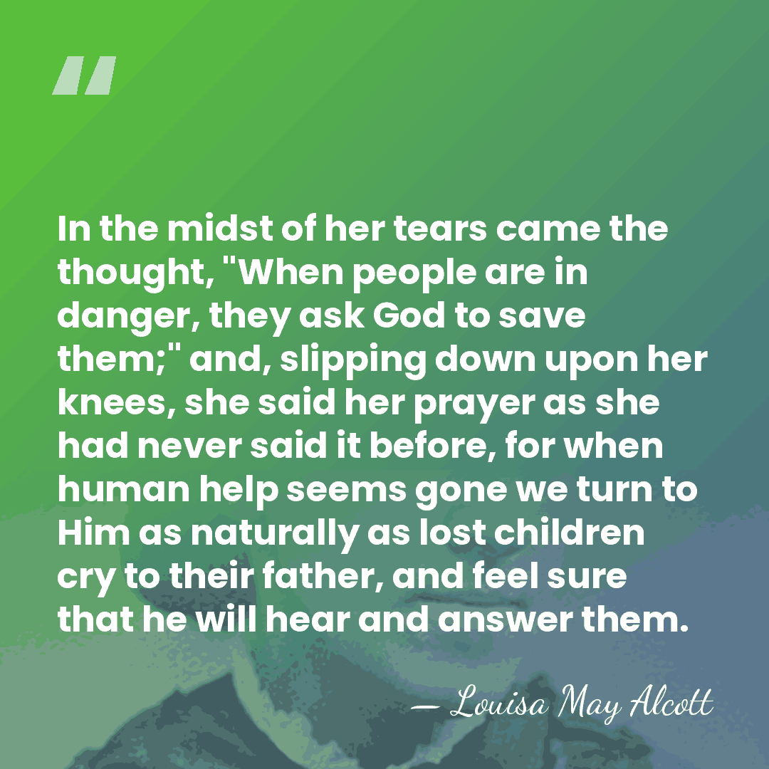 In the midst of her tears came the thought, "When people are&hellip; - Louisa May Alcott