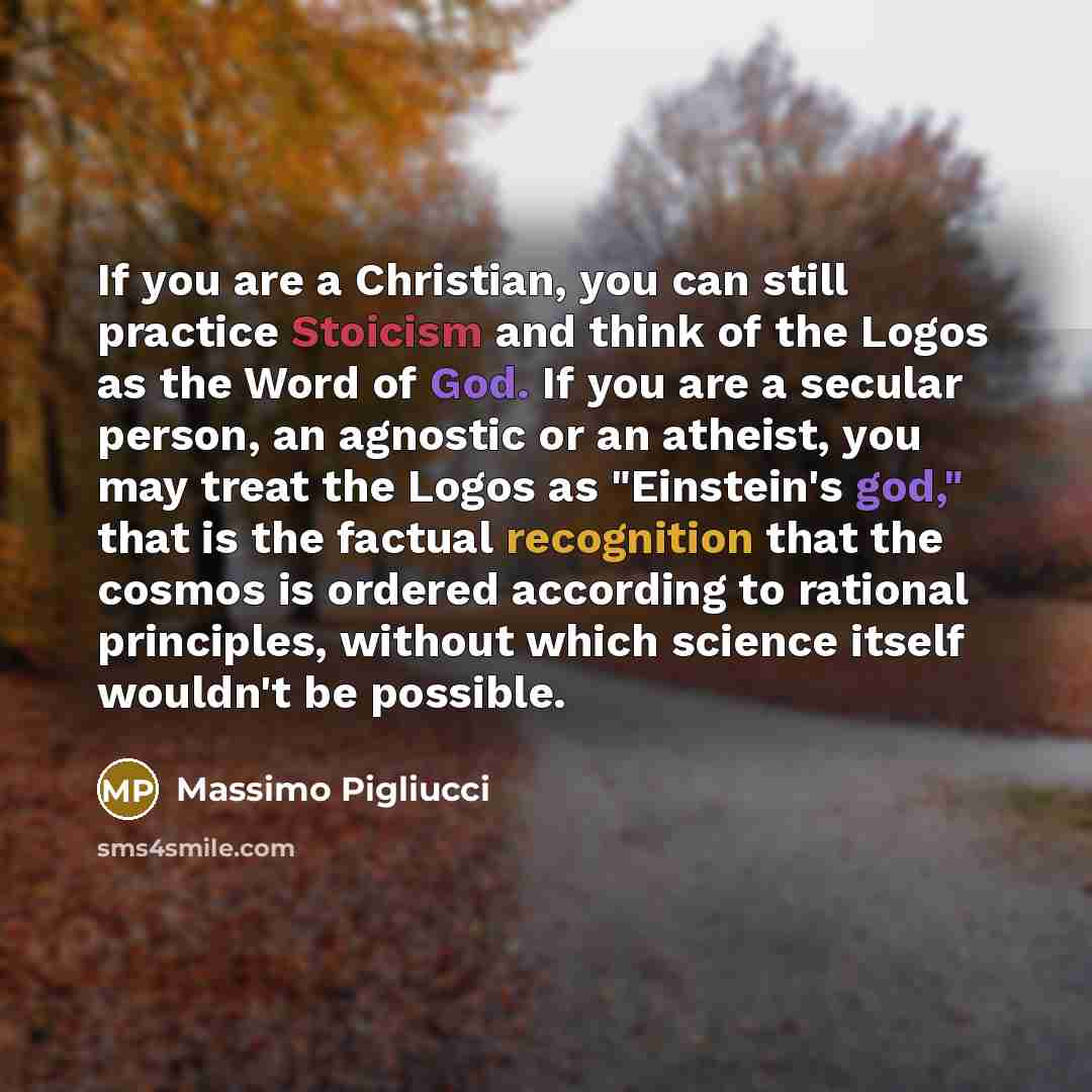 “If you are a Christian, you can still practice Stoicism…” quote by Massimo Pigliucci