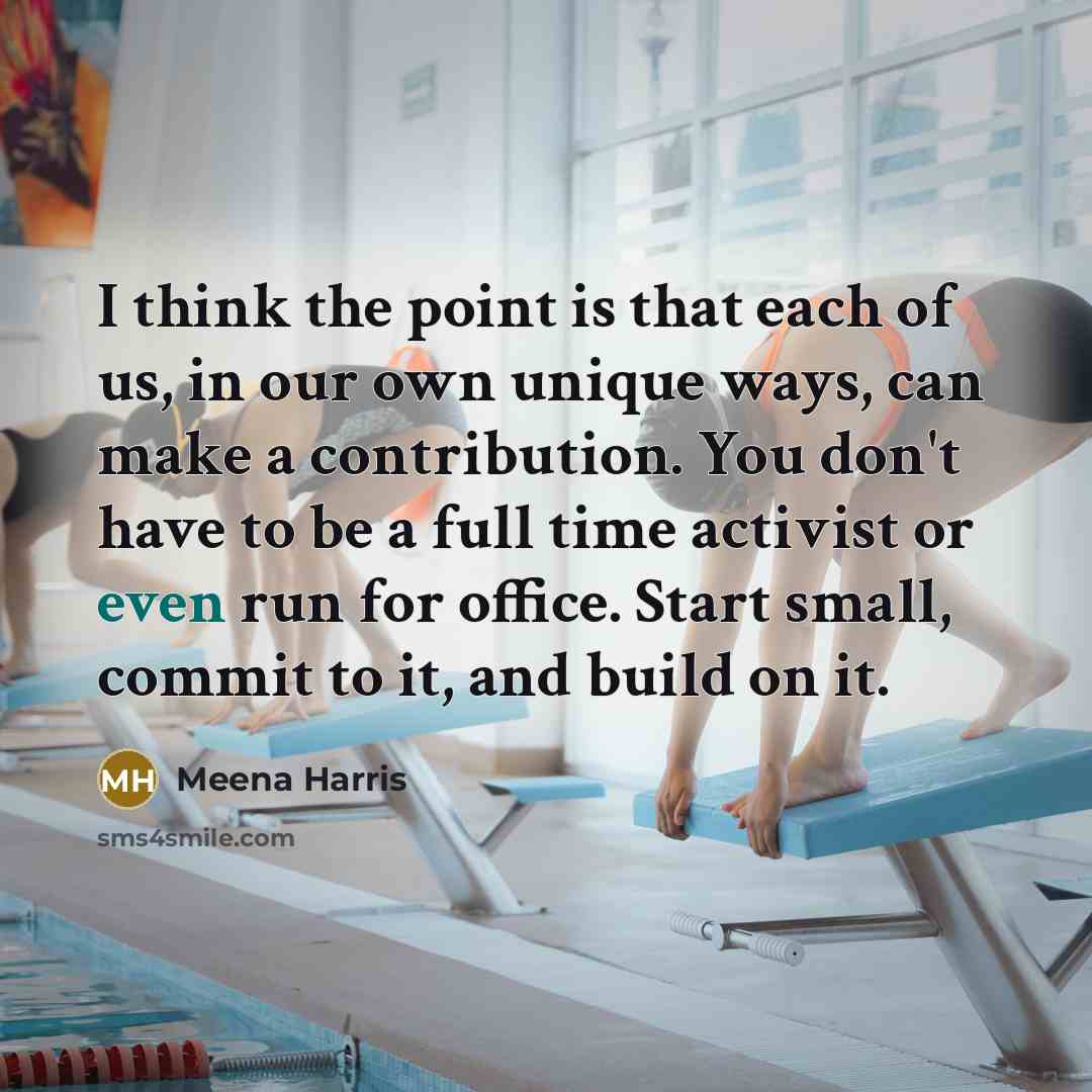 “I think the point is that each of us, in…” quote by Meena Harris