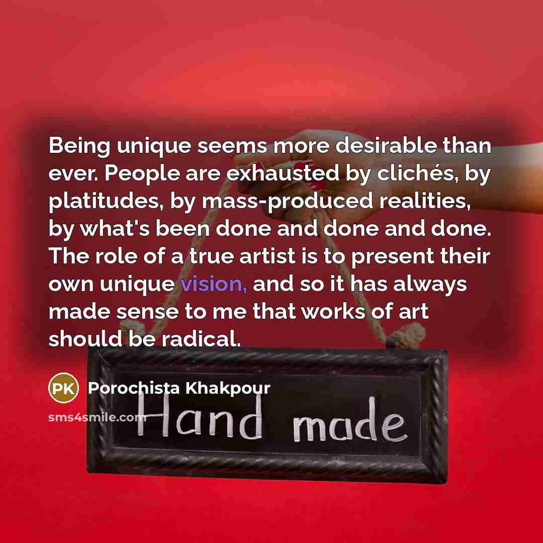 “Being unique seems more desirable than ever. People are exhausted…” quote by Porochista Khakpour