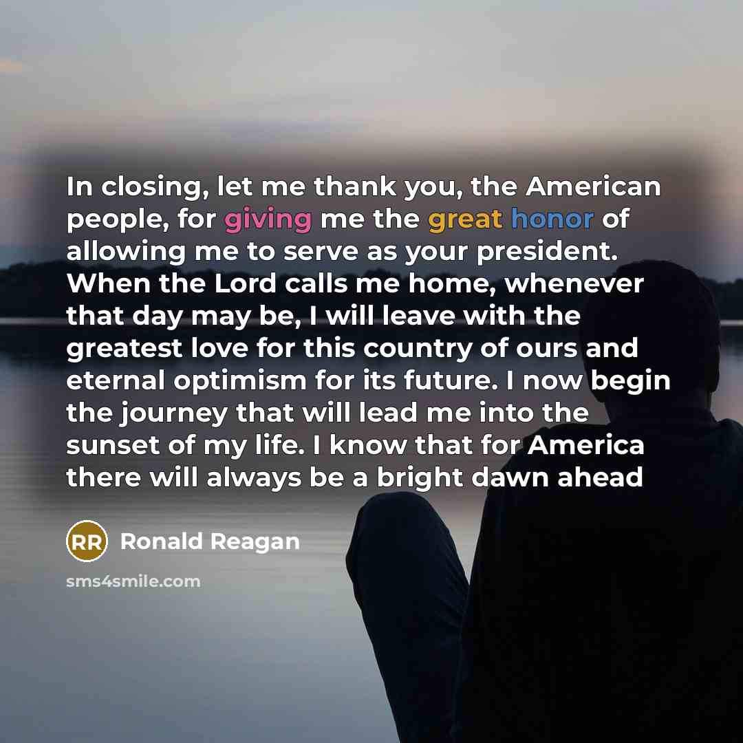 “In closing, let me thank you, the American people, for…” quote by Ronald Reagan