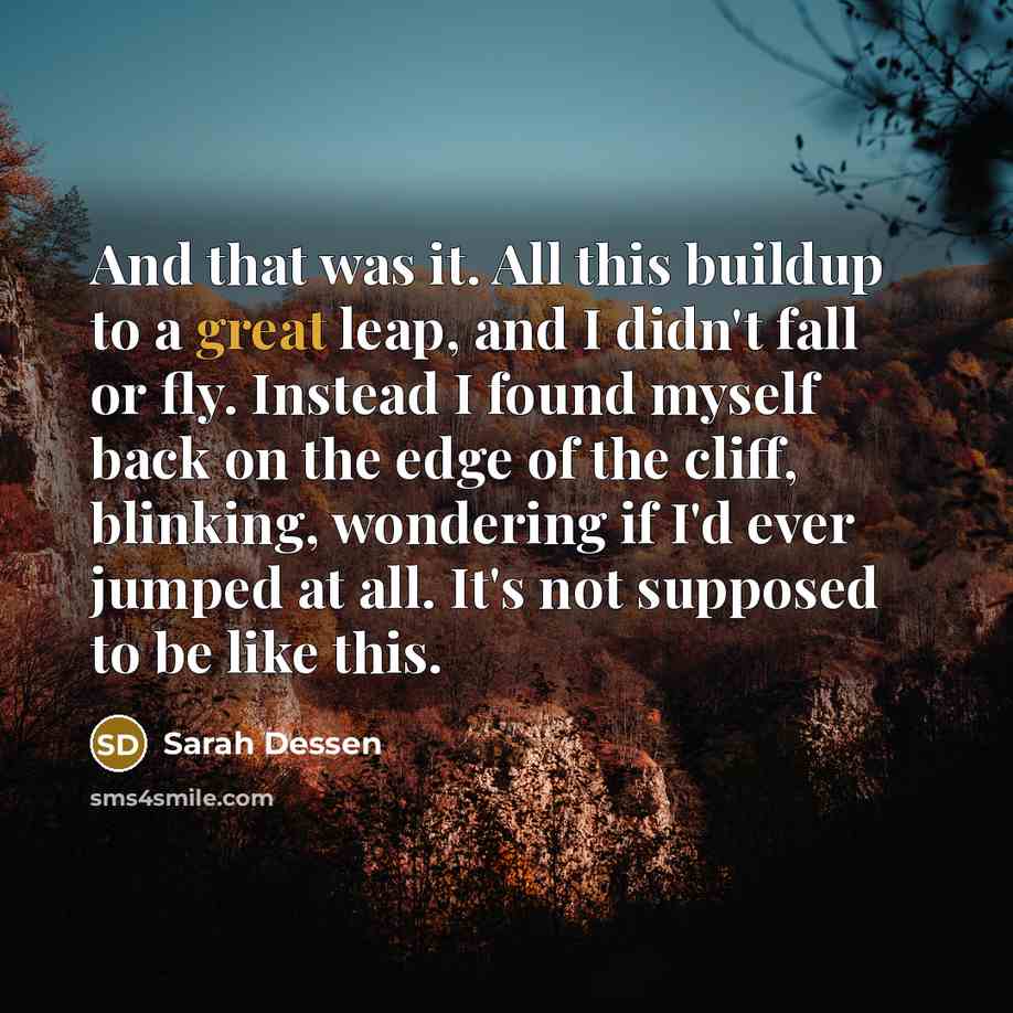 “And that was it. All this buildup to a great…” quote by Sarah Dessen