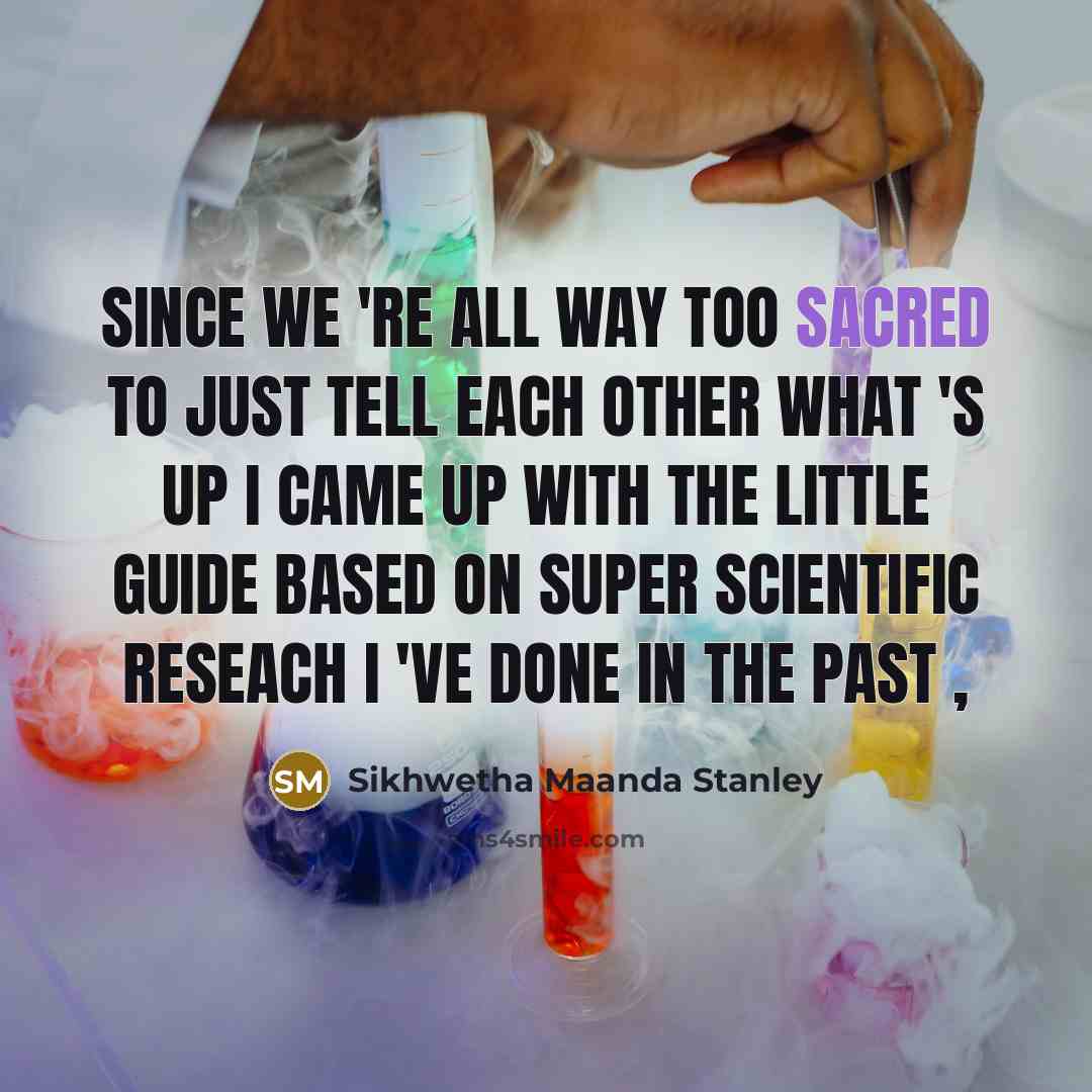“Since we 're all way too sacred to just tell…” quote by Sikhwetha Maanda Stanley