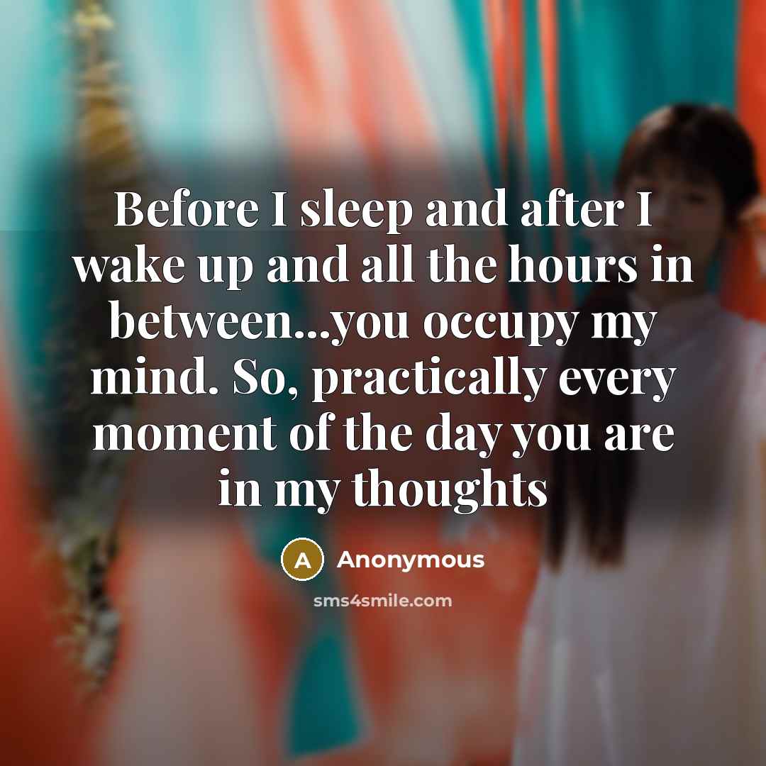 “Before I sleep and after I wake up and all…” quote by Anonymous