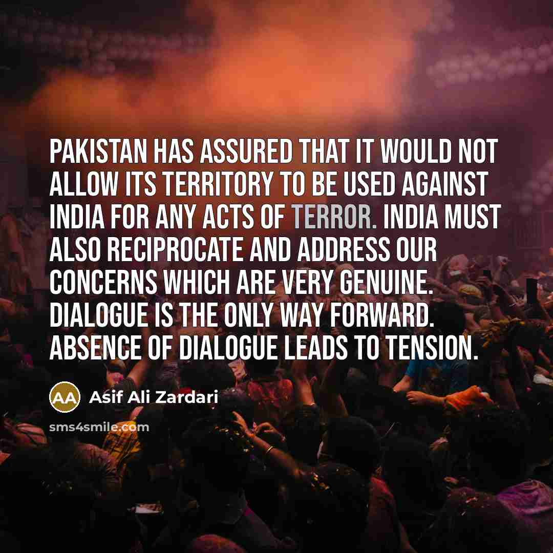 “Pakistan has assured that it would not allow its territory…” quote by Asif Ali Zardari