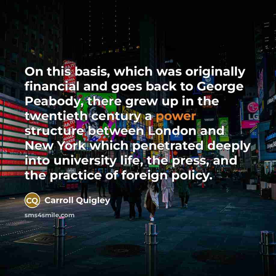 “On this basis, which was originally financial and goes back…” quote by Carroll Quigley