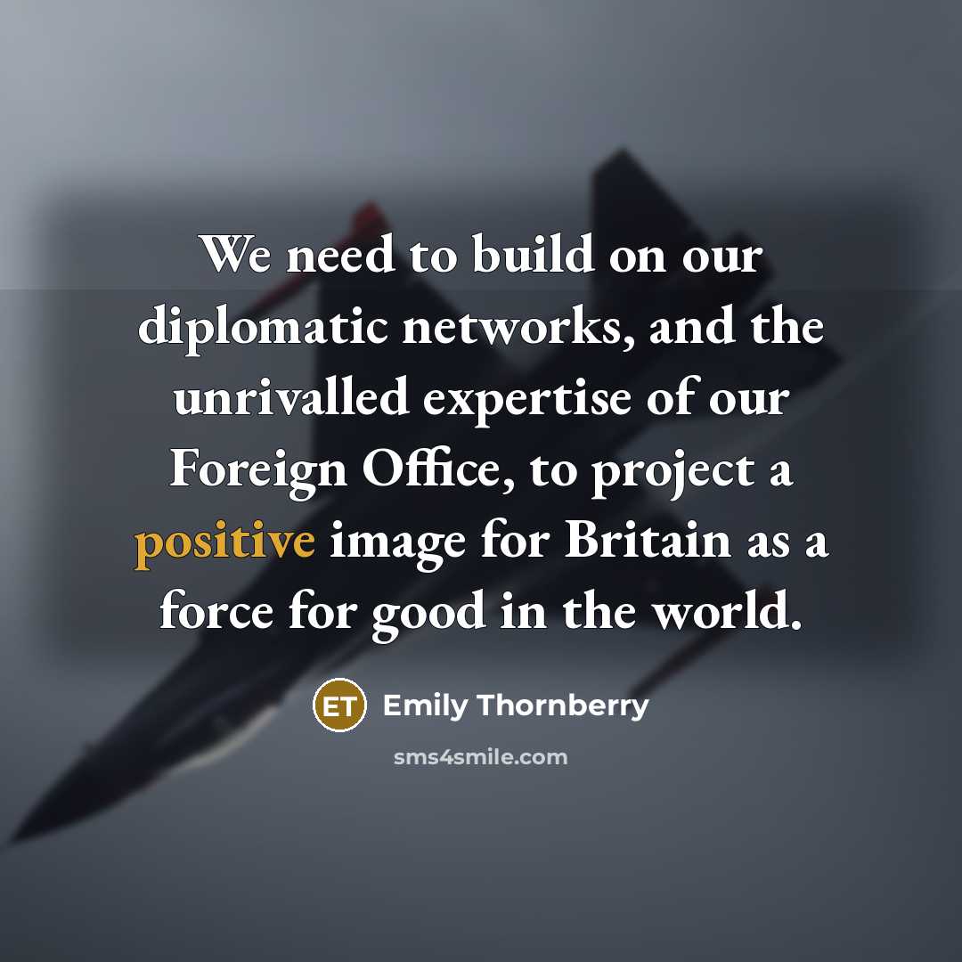 “We need to build on our diplomatic networks, and the…” quote by Emily Thornberry