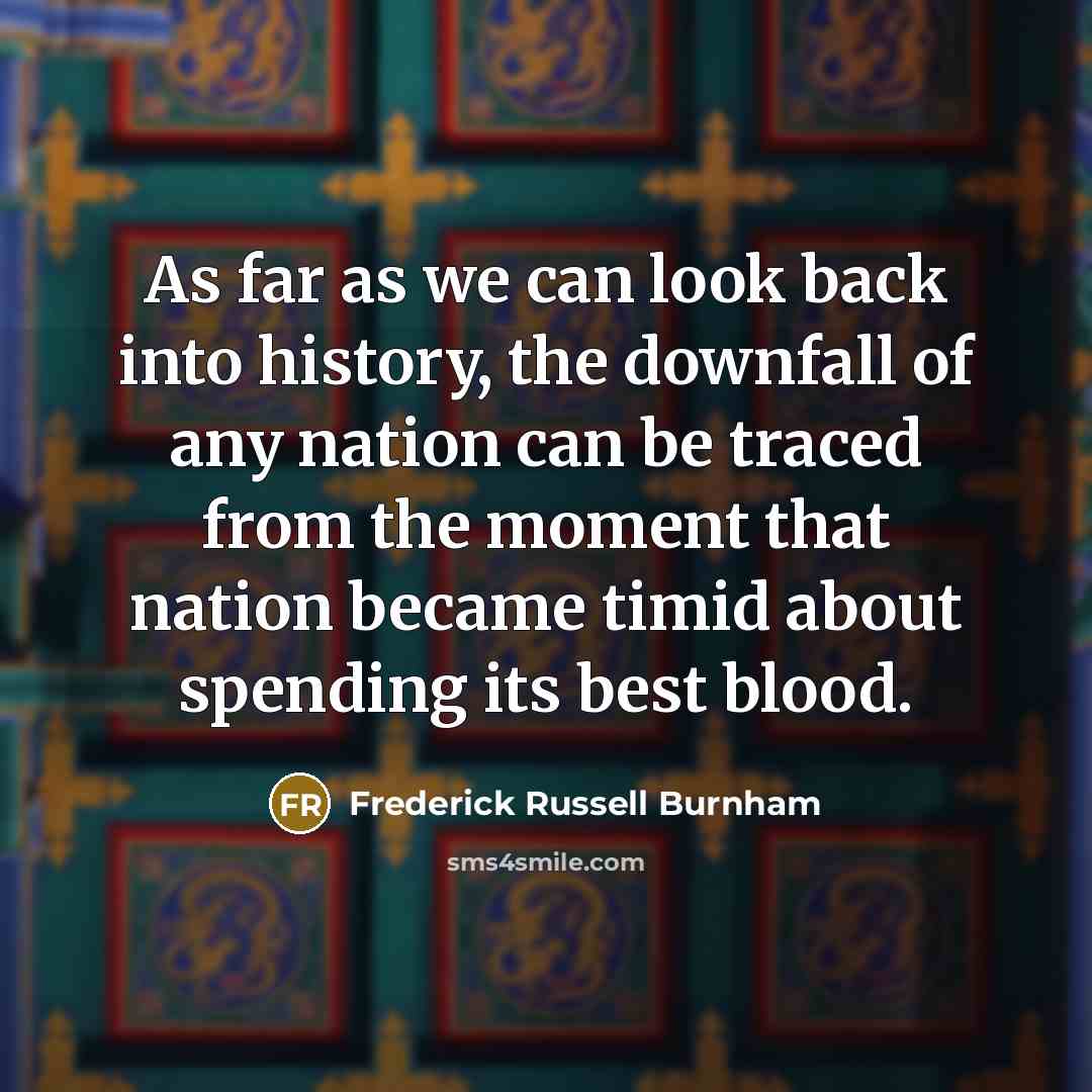 “As far as we can look back into history, the…” quote by Frederick Russell Burnham