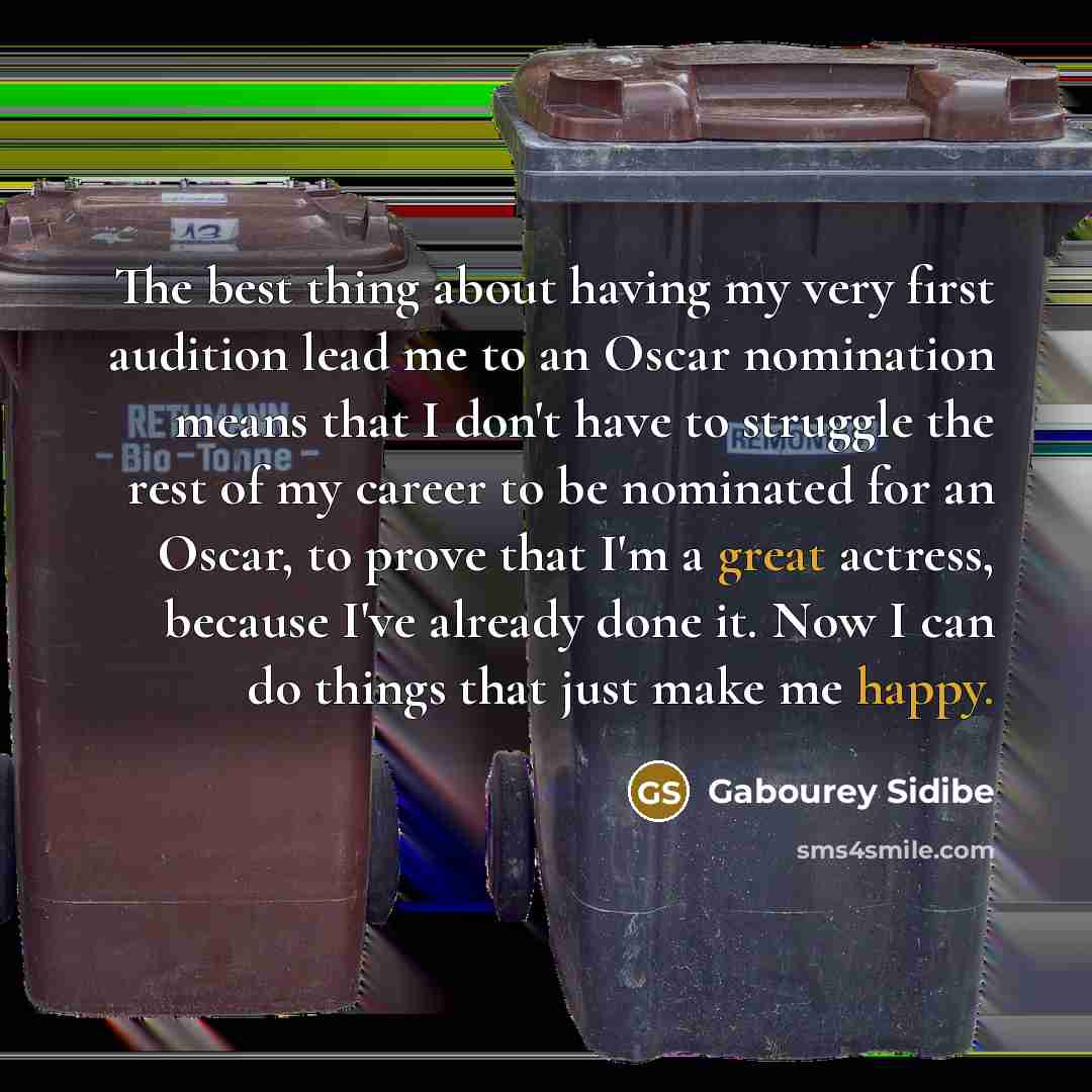 “The best thing about having my very first audition lead…” quote by Gabourey Sidibe