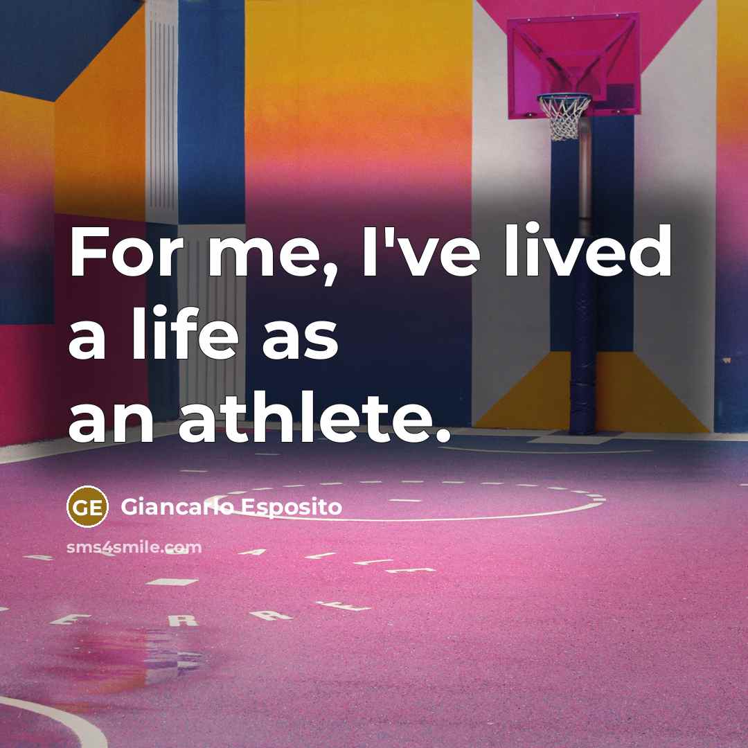 “For me, I've lived a life as an athlete.…” quote by Giancarlo Esposito