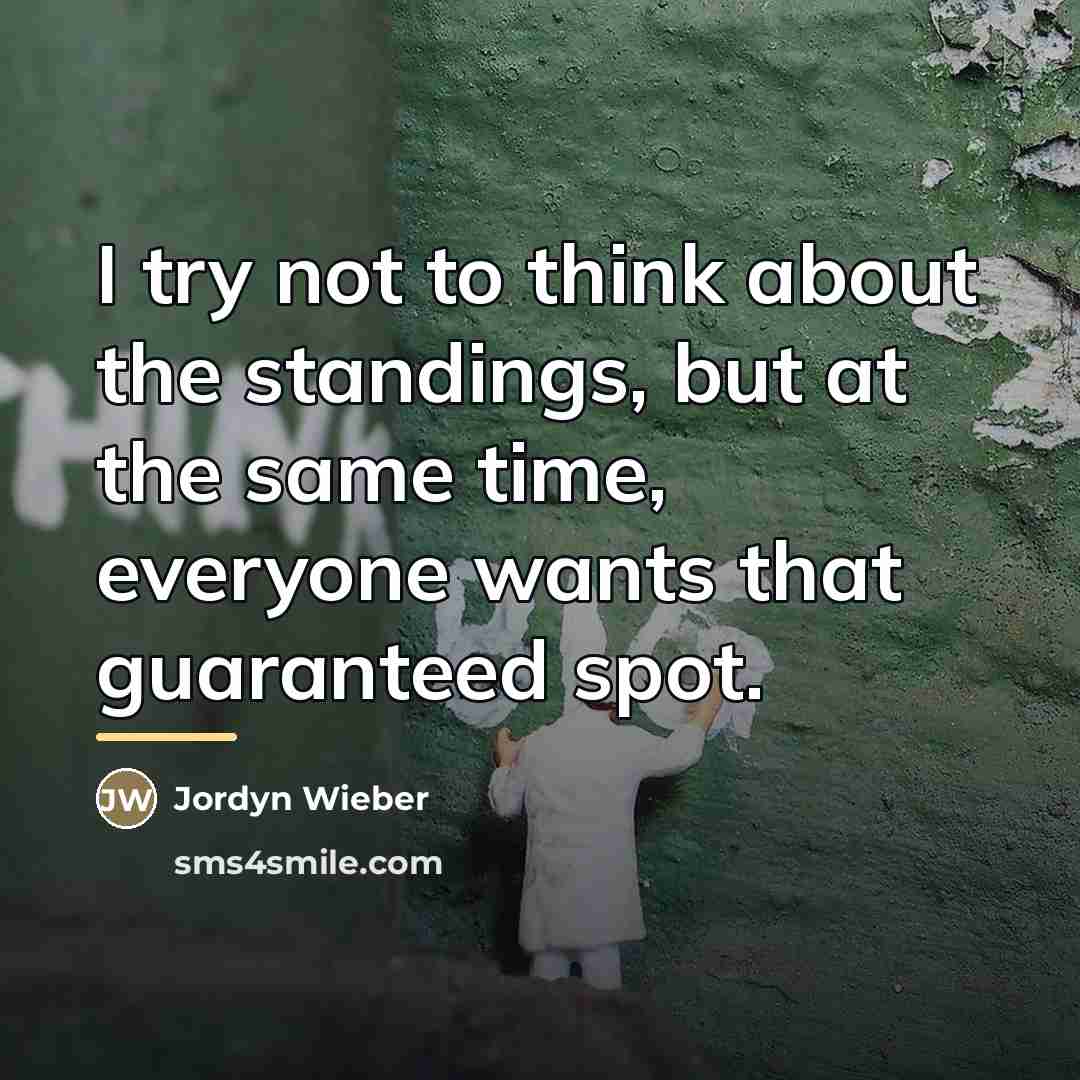 “I try not to think about the standings, but at…” quote by Jordyn Wieber