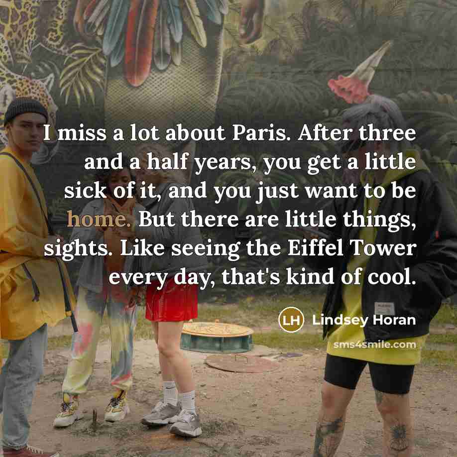 “I miss a lot about Paris. After three and a…” quote by Lindsey Horan