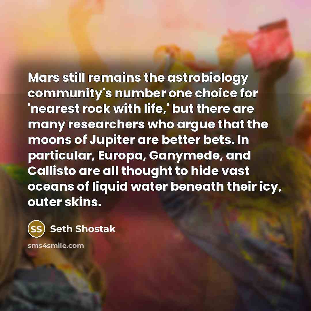“Mars still remains the astrobiology community's number one choice for…” quote by Seth Shostak
