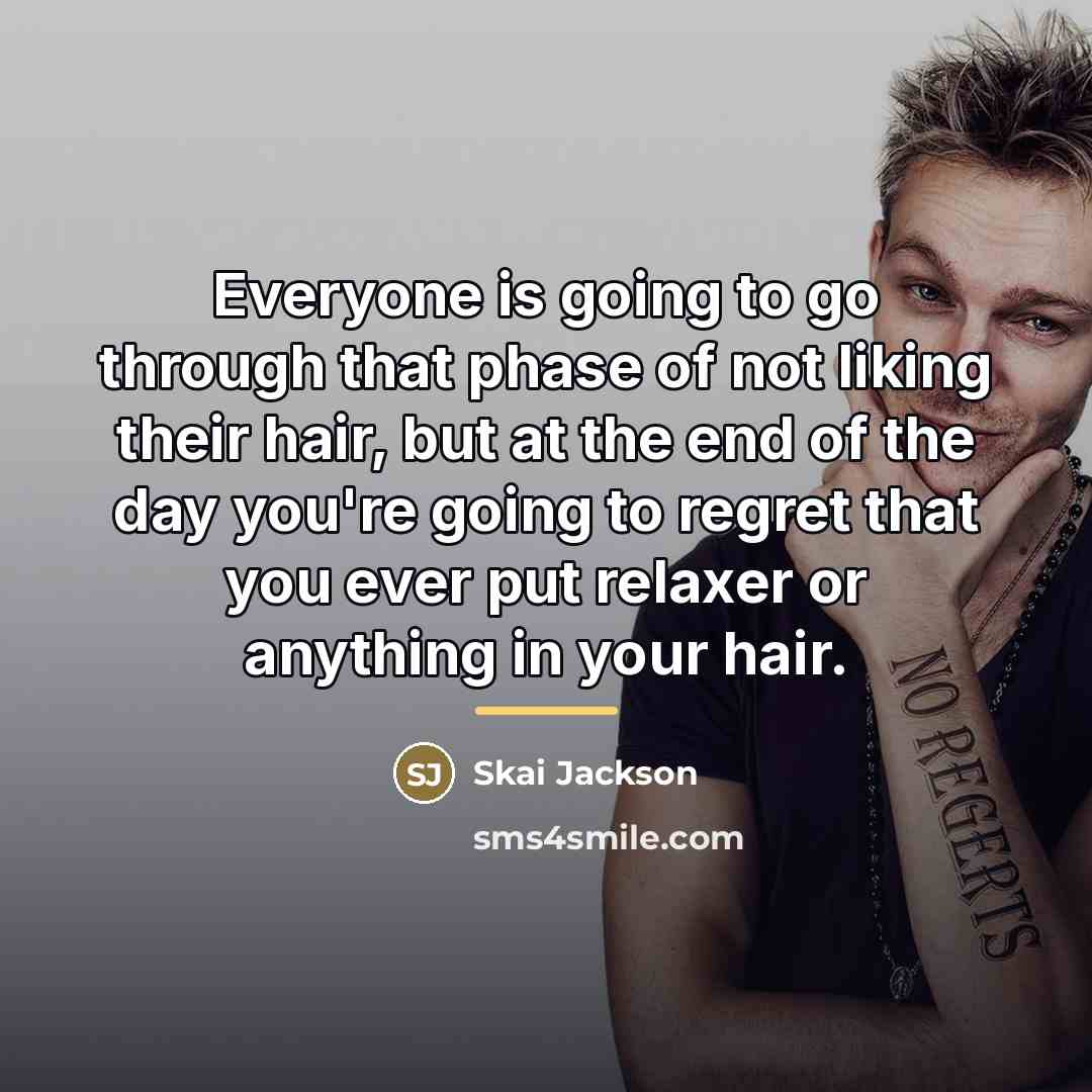 “Everyone is going to go through that phase of not…” quote by Skai Jackson