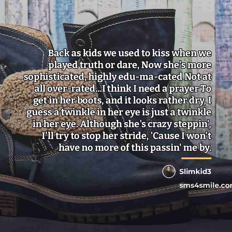 “Back as kids we used to kiss when we played…” quote by Slimkid3