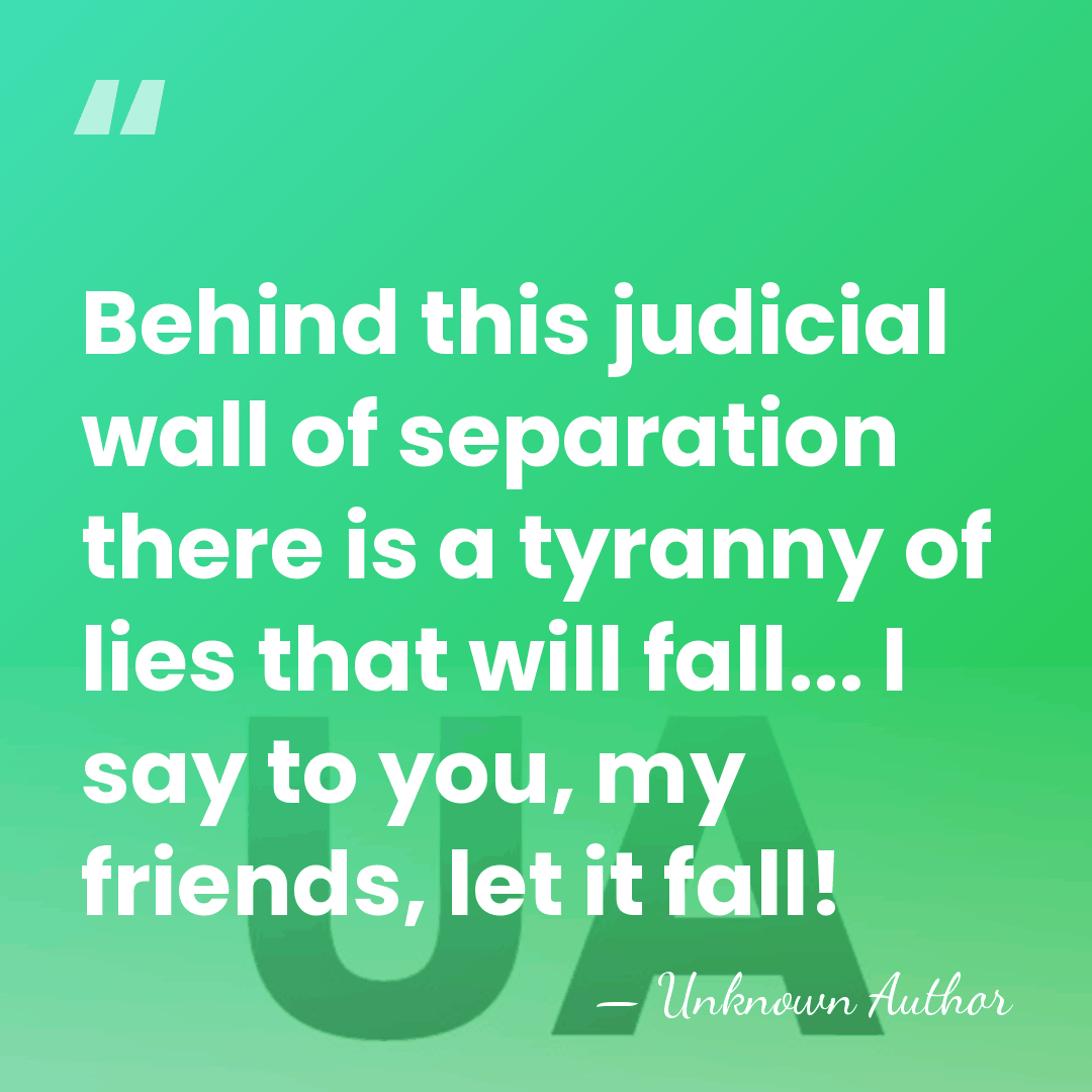 Behind this judicial wall of separation there is a tyranny of lies&hellip; - Fob James