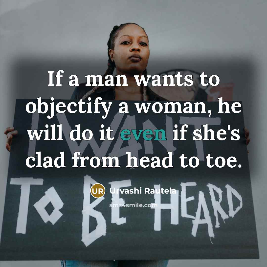 “If a man wants to objectify a woman, he will…” quote by Urvashi Rautela