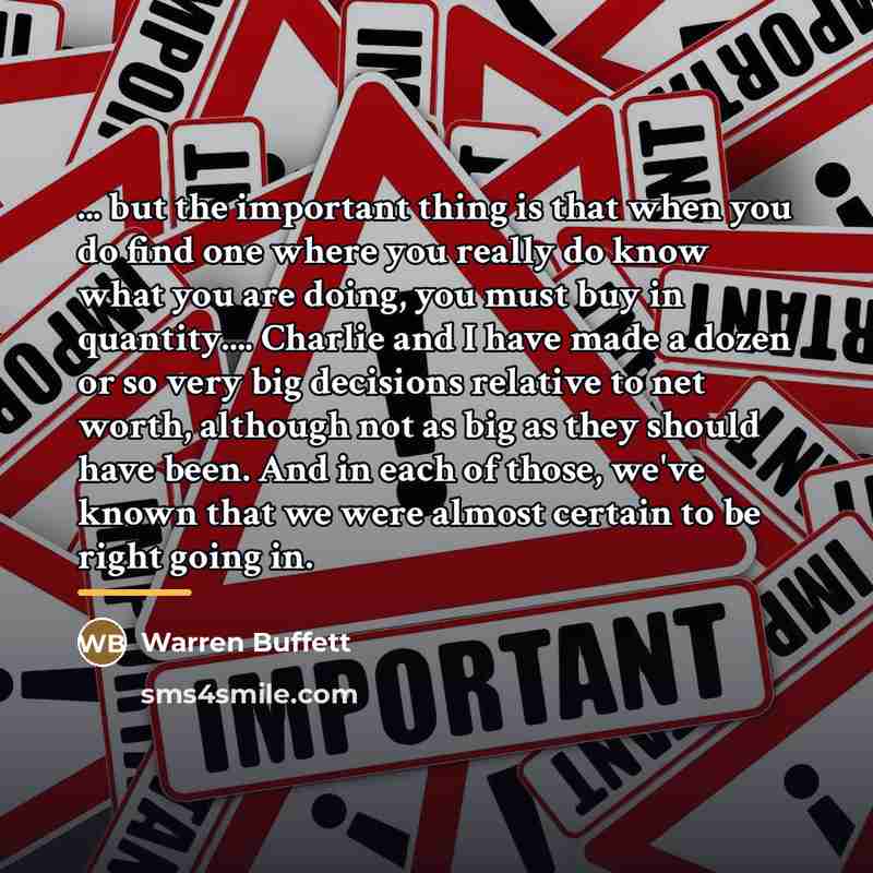 “... but the important thing is that when you do…” quote by Warren Buffett