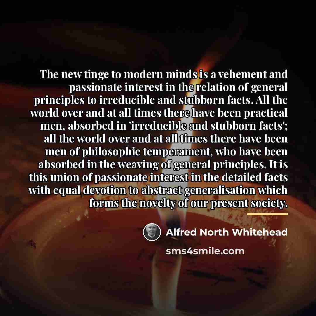 “The new tinge to modern minds is a vehement and…” quote by Alfred North Whitehead