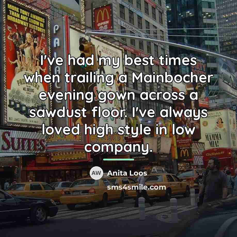 “I've had my best times when trailing a Mainbocher evening…” quote by Anita Loos