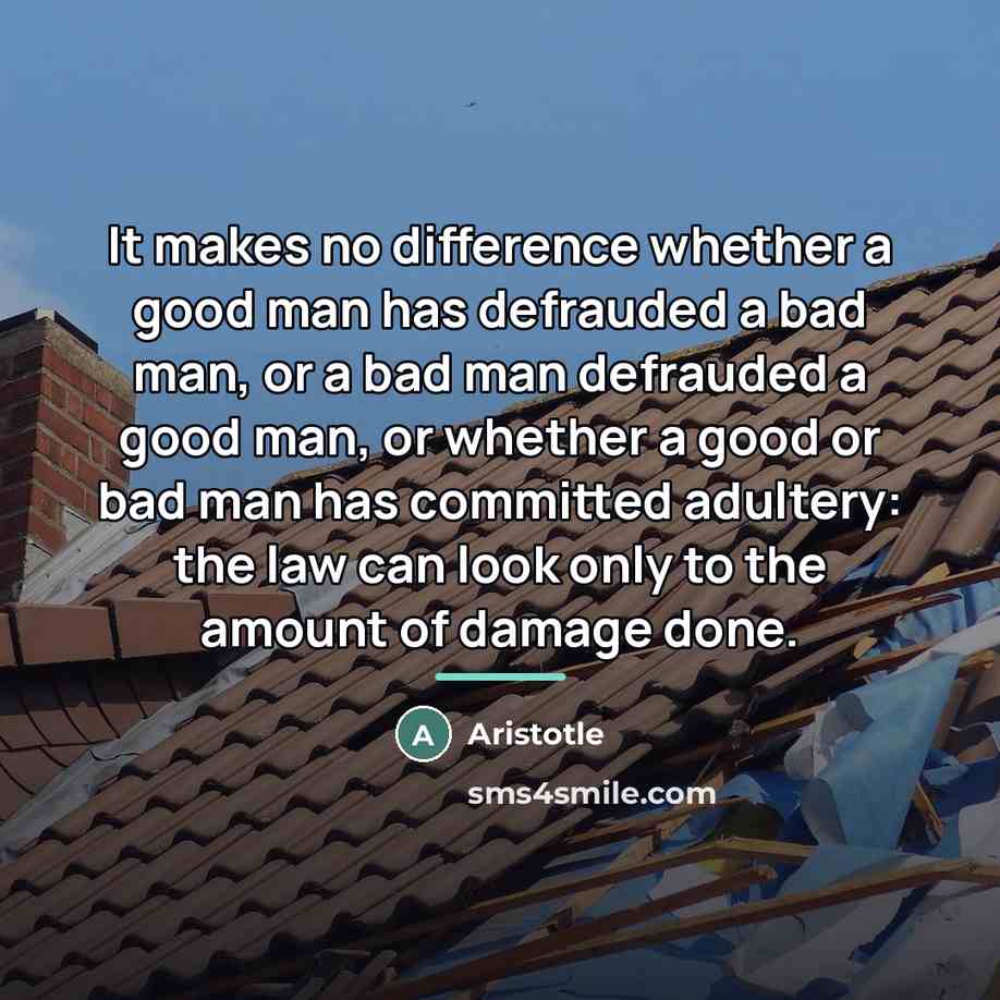 “It makes no difference whether a good man has defrauded…” quote by Aristotle