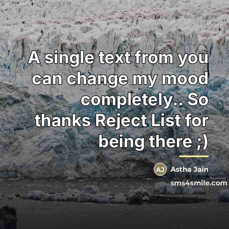 “A single text from you can change my mood completely..…” quote by Astha Jain