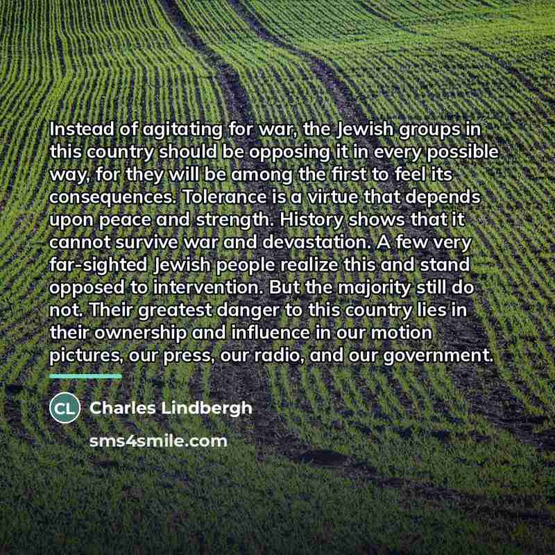 “Instead of agitating for war, the Jewish groups in this…” quote by Charles Lindbergh