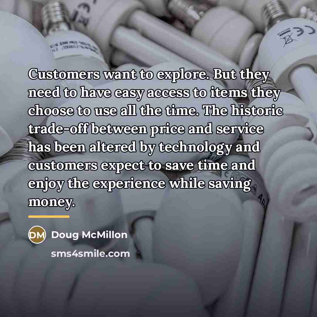 “Customers want to explore. But they need to have easy…” quote by Doug McMillon