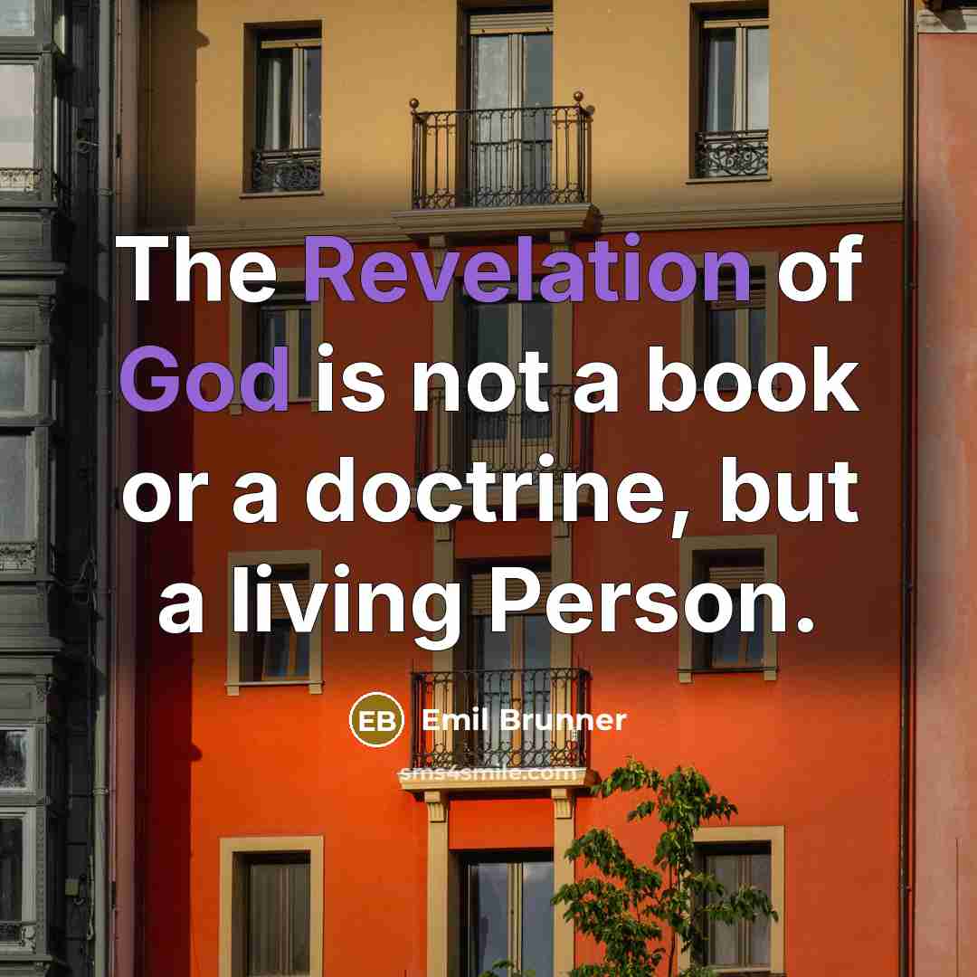 “The Revelation of God is not a book or a…” quote by Emil Brunner