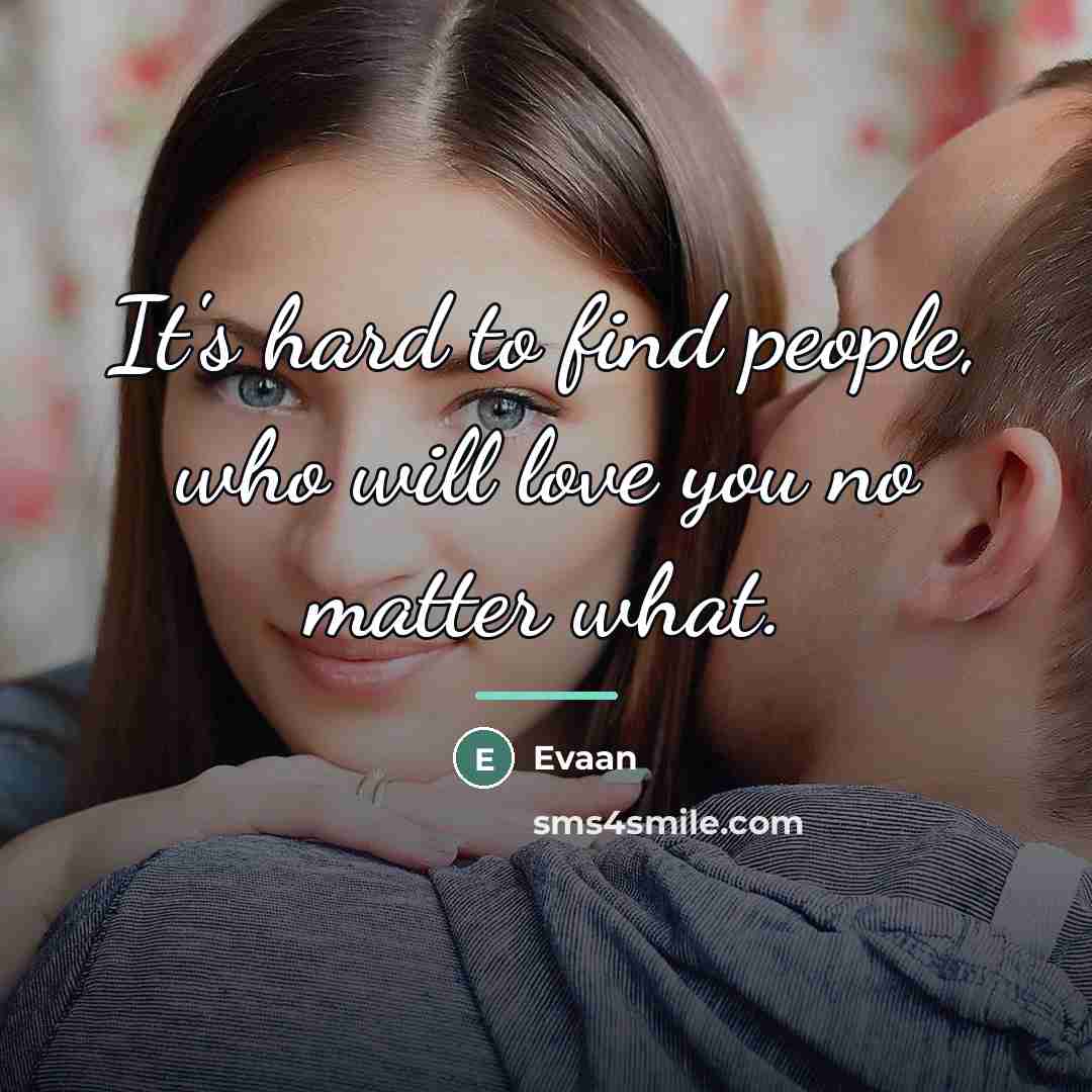“It's hard to find people, who will love you no…” quote by Evaan