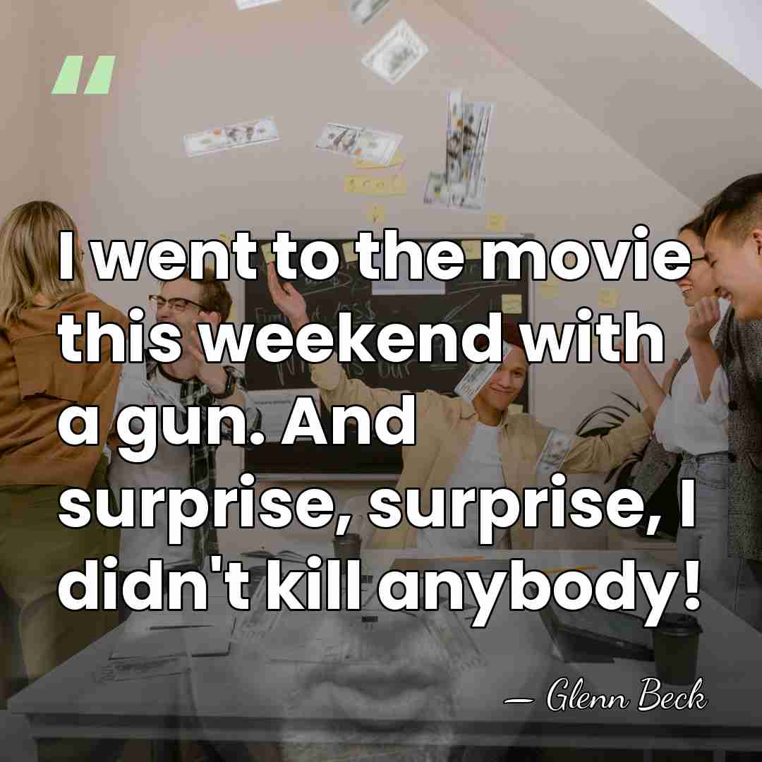 I went to the movie this weekend with a gun. And surprise,&hellip; - Glenn Beck