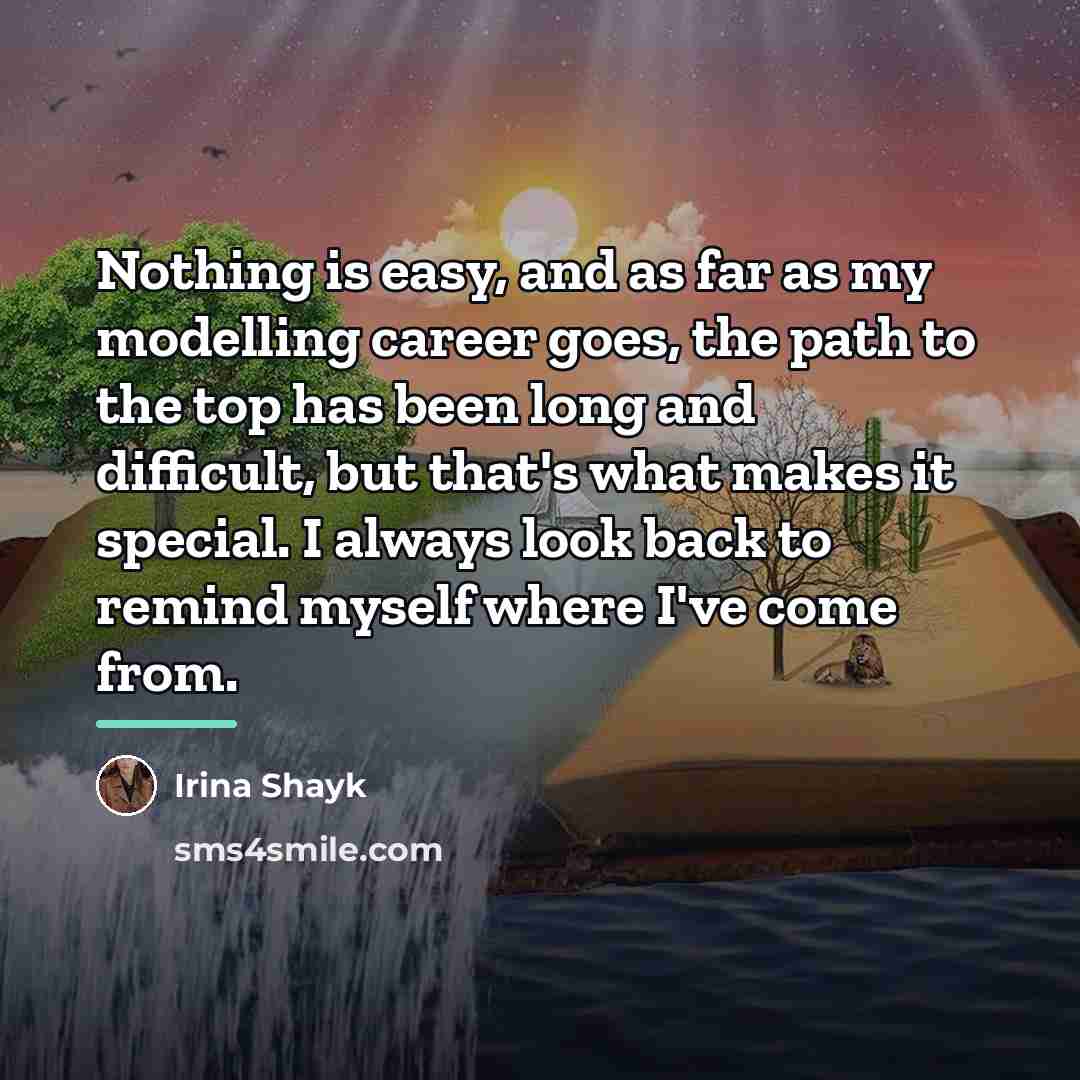 “Nothing is easy, and as far as my modelling career…” quote by Irina Shayk