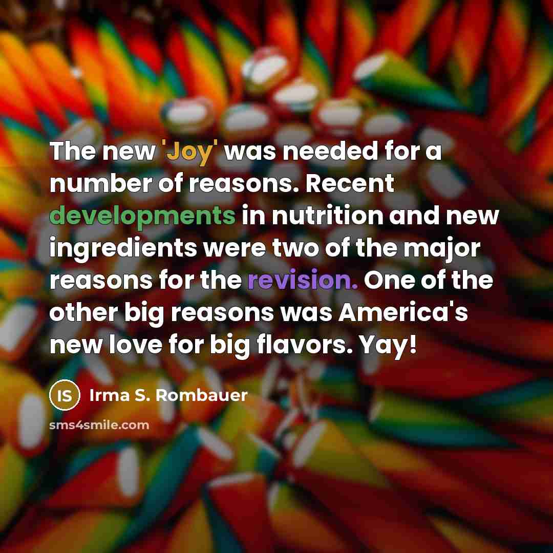 “The new 'Joy' was needed for a number of reasons.…” quote by Irma S. Rombauer