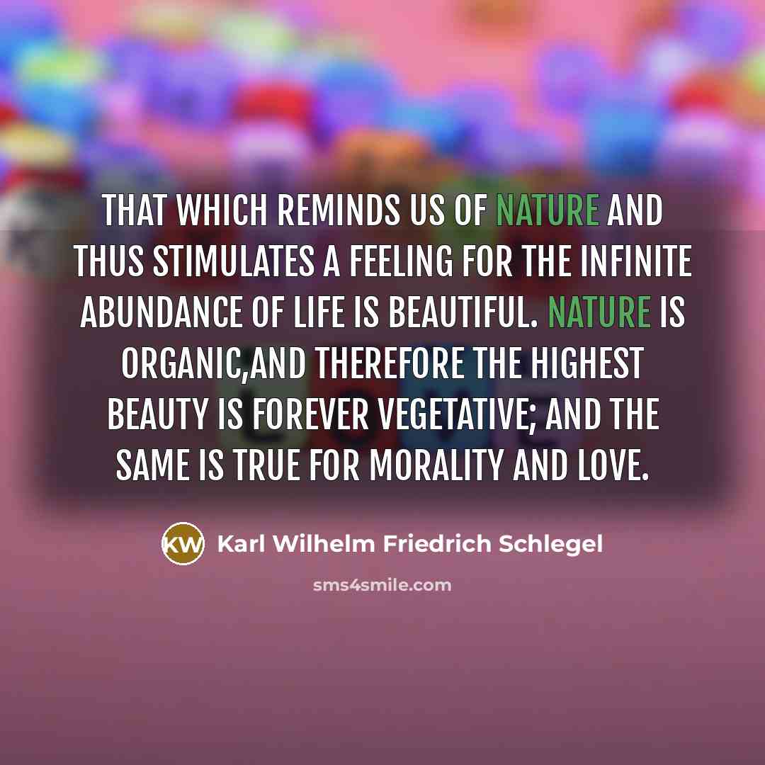 “That which reminds us of nature and thus stimulates a…” quote by Karl Wilhelm Friedrich Schlegel