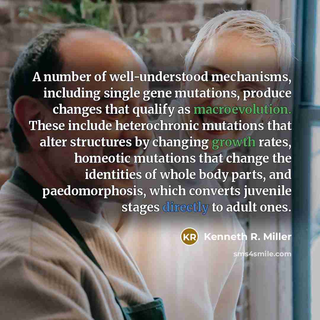 “A number of well-understood mechanisms, including single gene mutations, produce…” quote by Kenneth R. Miller