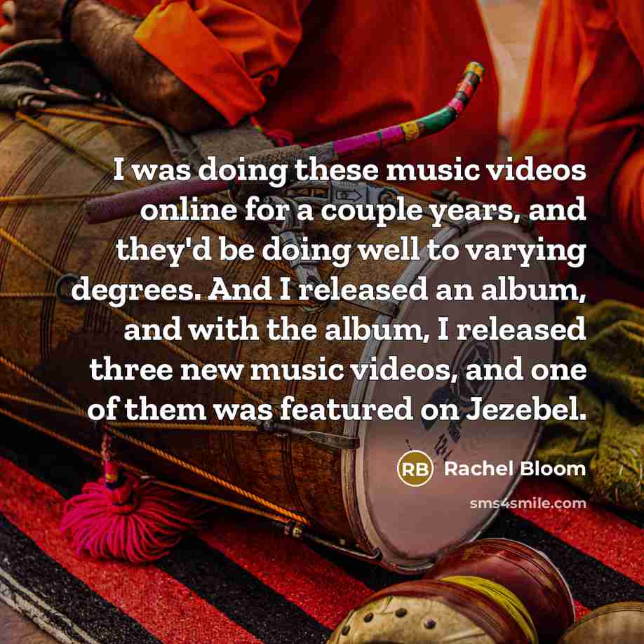 “I was doing these music videos online for a couple…” quote by Rachel Bloom
