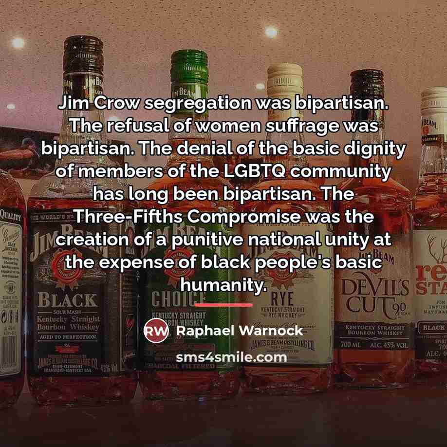 “Jim Crow segregation was bipartisan. The refusal of women suffrage…” quote by Raphael Warnock