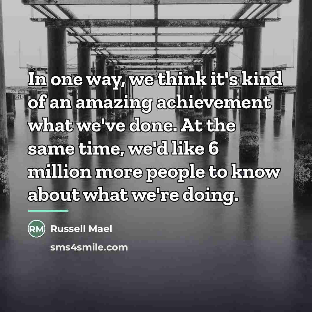 “In one way, we think it's kind of an amazing…” quote by Russell Mael