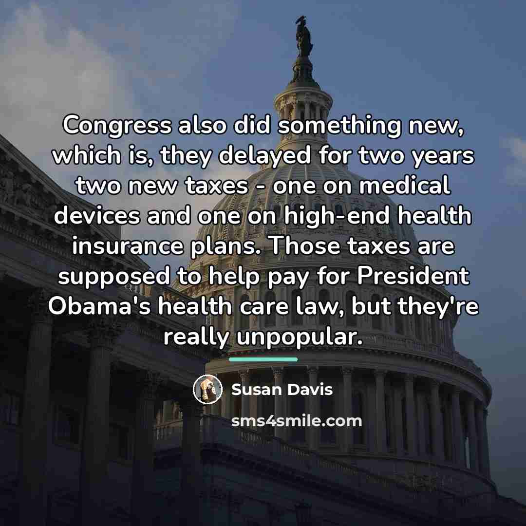 “Congress also did something new, which is, they delayed for…” quote by Susan Davis